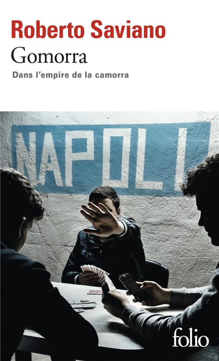 GOMORRA - DANS L'EMPIRE DE LA CAMORRA - SAVIANO ROBERTO - GALLIMARD