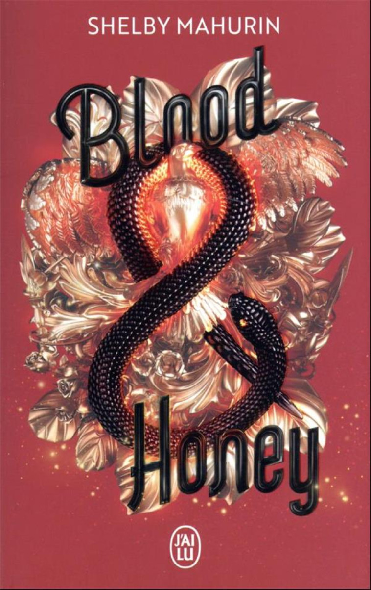 SERPENT & DOVE - VOL02 - BLOOD & HONEY - MAHURIN SHELBY - J'AI LU