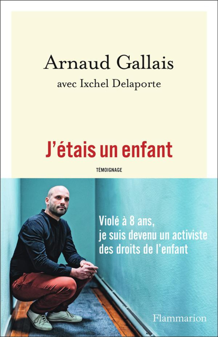 J'ETAIS UN ENFANT - GALLAIS ARNAUD - FLAMMARION