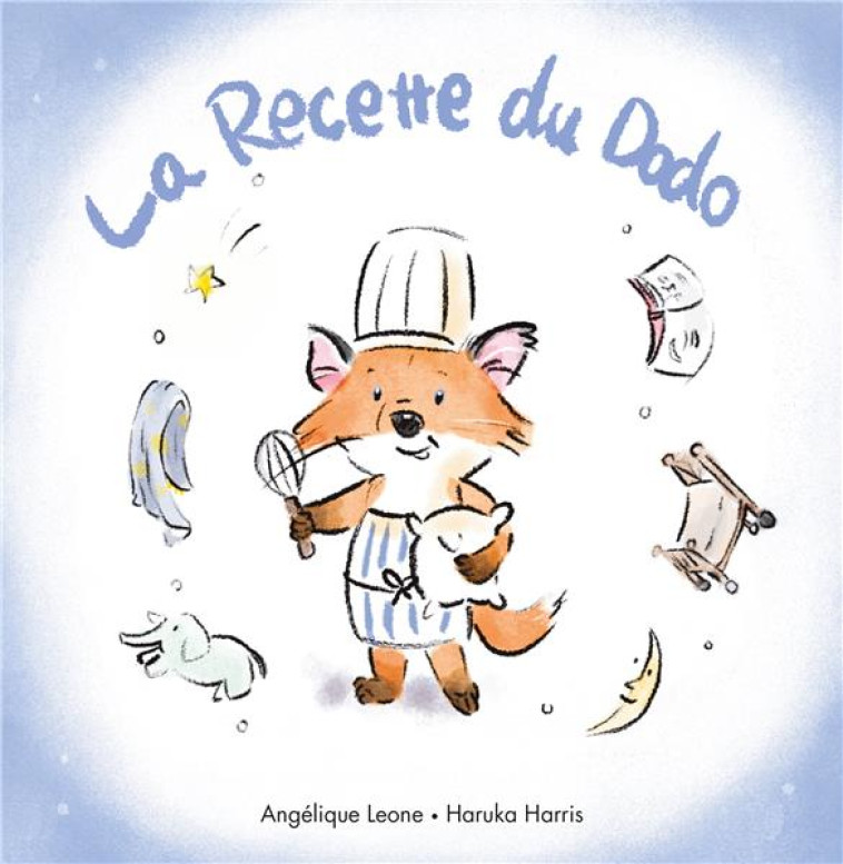 LA RECETTE DU DODO - HARRIS/LEONE - EDL