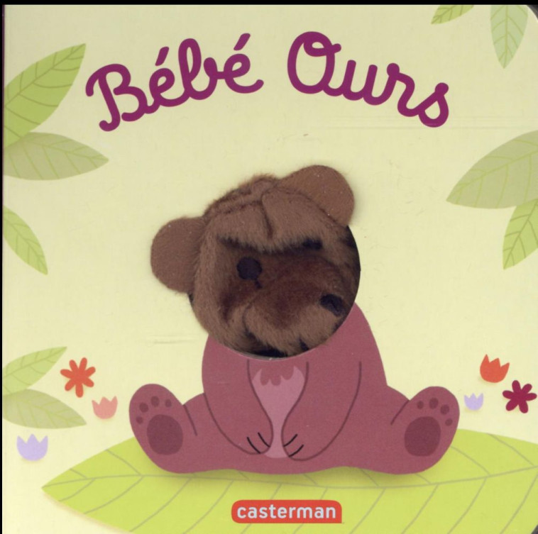 LES BEBETES - T49 - BEBE OURS - CHETAUD HELENE - Casterman