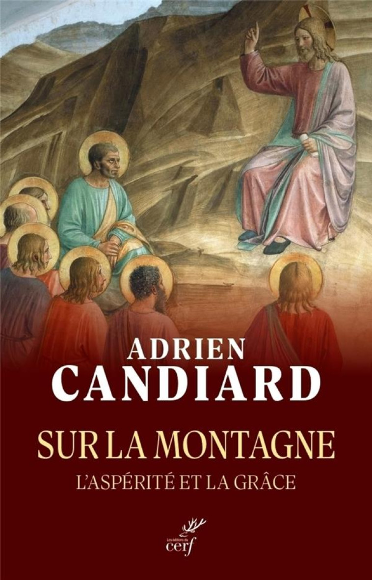 SUR LA MONTAGNE - L'ASPERITE ET LA GRACE - CANDIARD ADRIEN - CERF