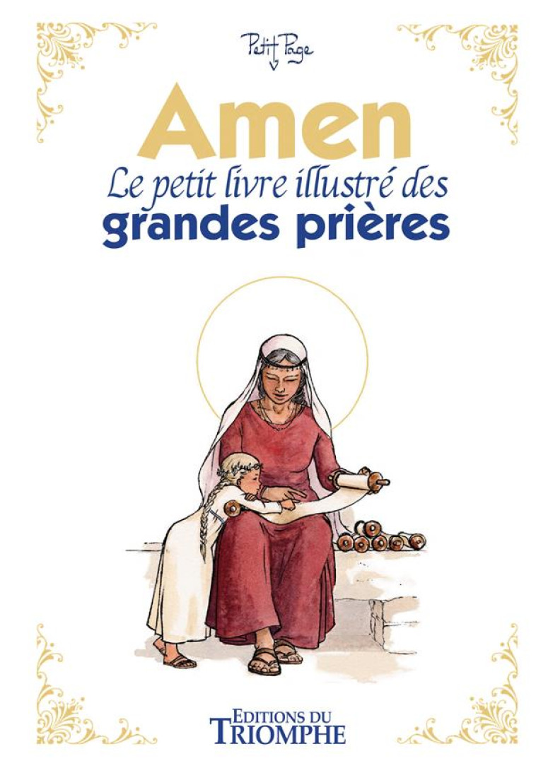 AMEN, LE PETIT LIVRE ILLUSTRE DES GRANDES PRIERES - PETIT PAGE - TRIOMPHE