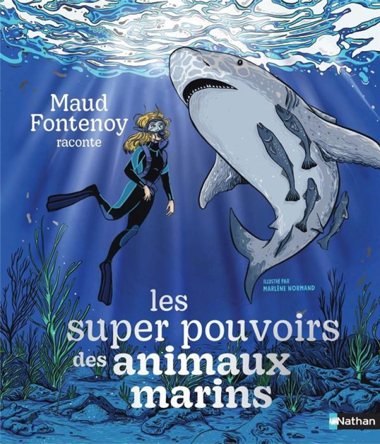 LES SUPER POUVOIRS DES ANIMAUX MARINS - FONTENOY/NORMAND - CLE INTERNAT