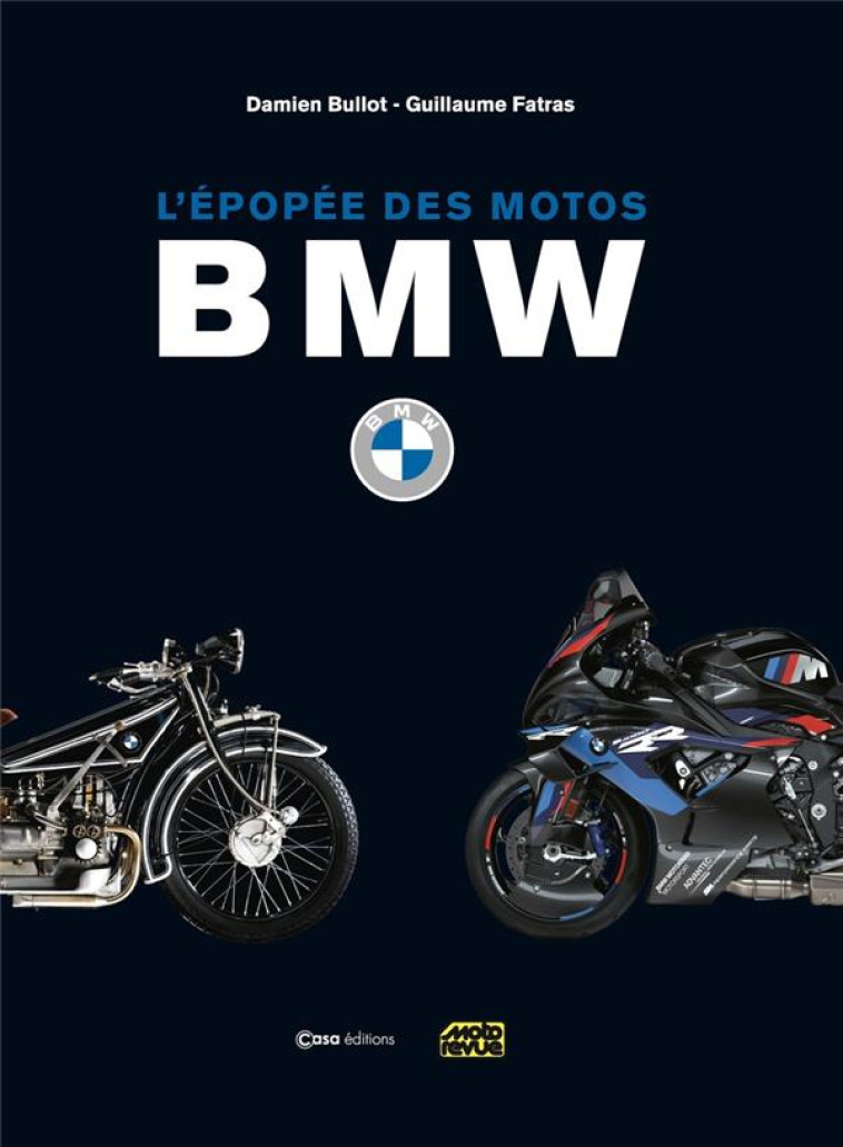 L'EPOPEE DE MOTOS BMW - BULLOT/FATRAS - CASA