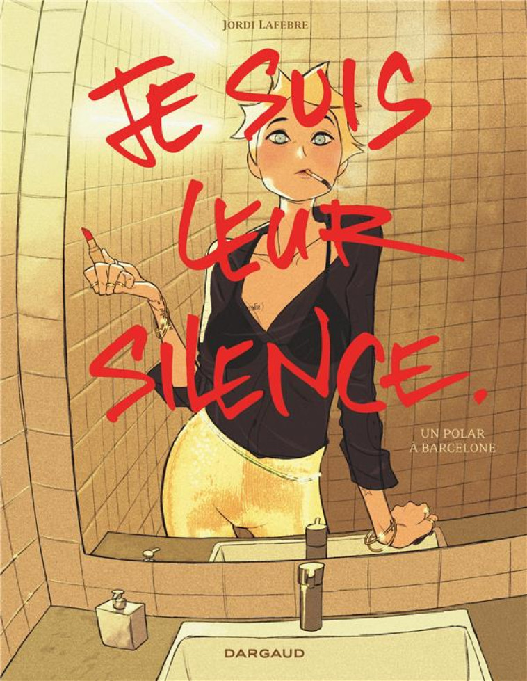 JE SUIS LEUR SILENCE - JORDI LAFEBRE - DARGAUD