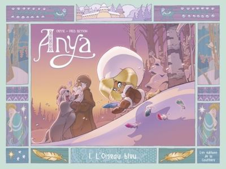 ANYA - TOME 1 - L'OISEAU BLEU - XXX - DE LA GOUTTIERE