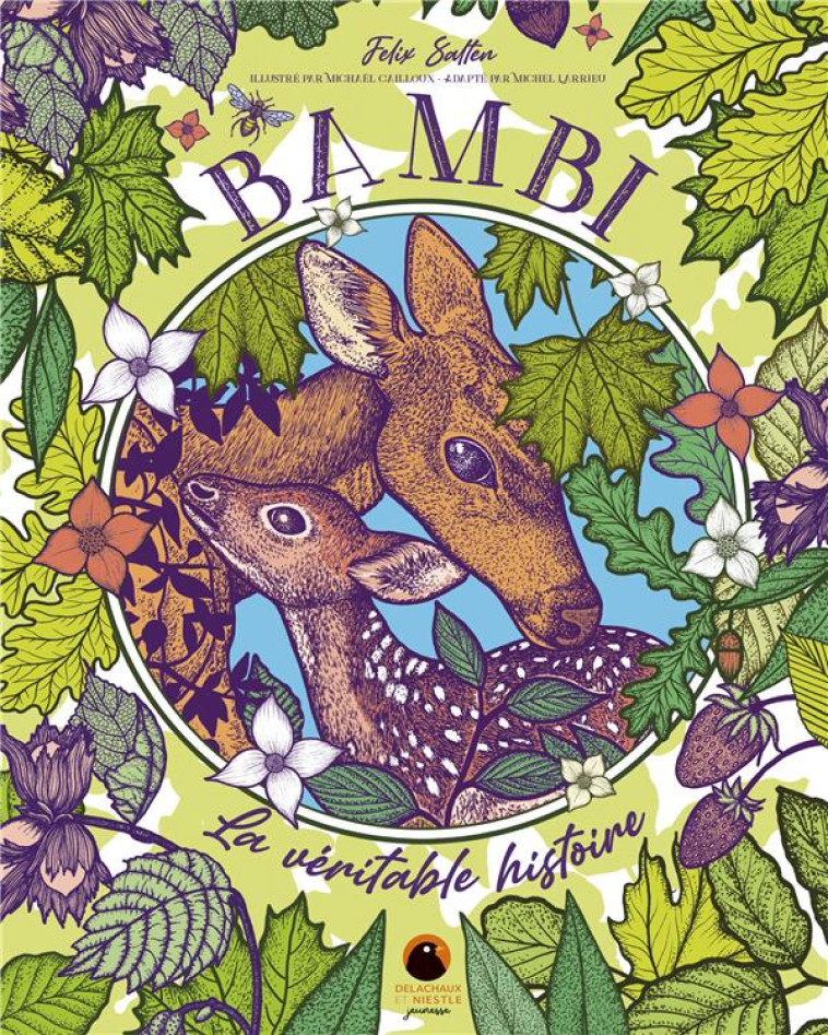 BAMBI. LA VERITABLE HISTOIRE - SALTEN/LARRIEU - DELACHAUX