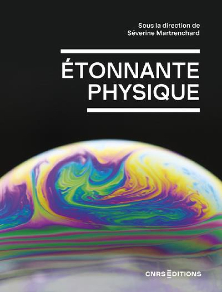 ETONNANTE PHYSIQUE - MARTRENCHARD S. - CNRS