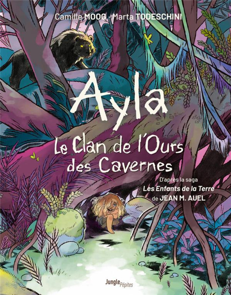 JUNGLE PEPITES - LE CLAN DE L'OURS DES CAVERNES - TOME 1 AYLA - MOOG CAMILLE - CASTERMAN