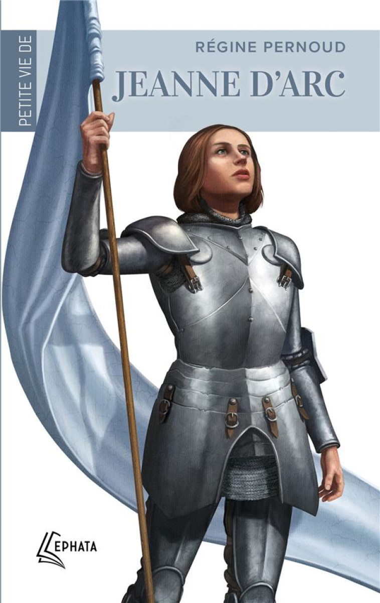 PETITE VIE DE JEANNE D'ARC - PERNOUD REGINE - ARTEGE