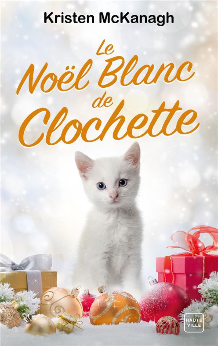 LE NOEL BLANC DE CLOCHETTE - MCKANAGH KRISTEN - HAUTEVILLE