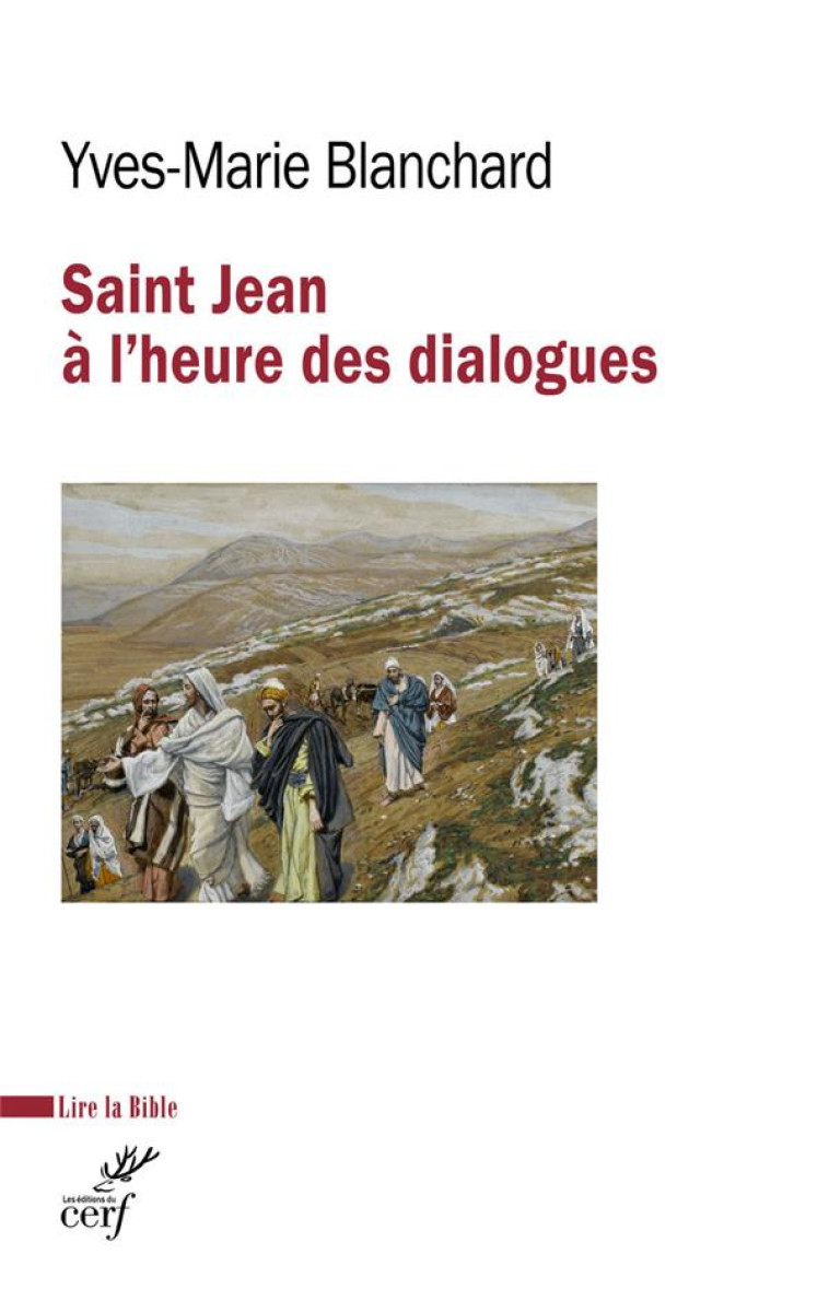 SAINT JEAN A L'HEURE DES DIALOGUES - JUDEO-CHRETIEN, OECUMENIQUE, INTERRELIGIEUX - BLANCHARD YVES-MARIE - CERF