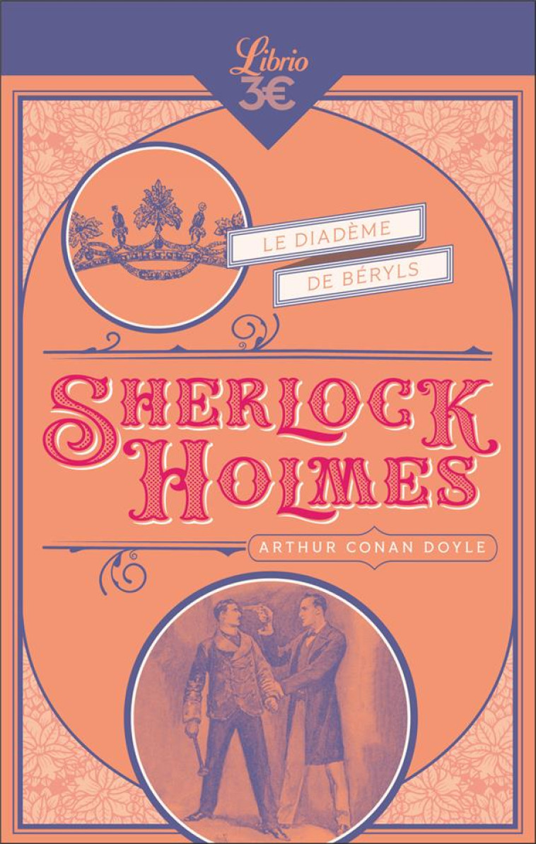 SHERLOCK HOLMES - LE DIADEME DE BERYLS - SUIVI DE LE POUCE DE L-INGENIEUR - LE GENTILHOMME CELIBATAI - DOYLE - J'AI LU