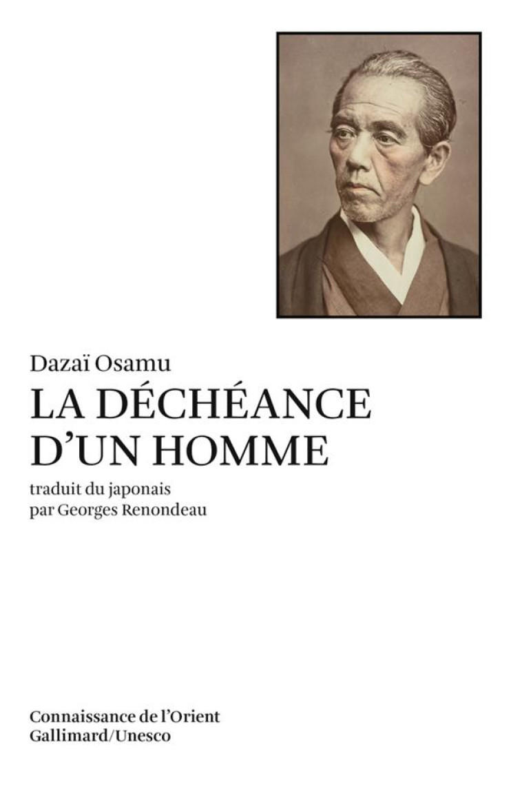 LA DECHEANCE D'UN HOMME - DAZAI, OSAMU - GALLIMARD