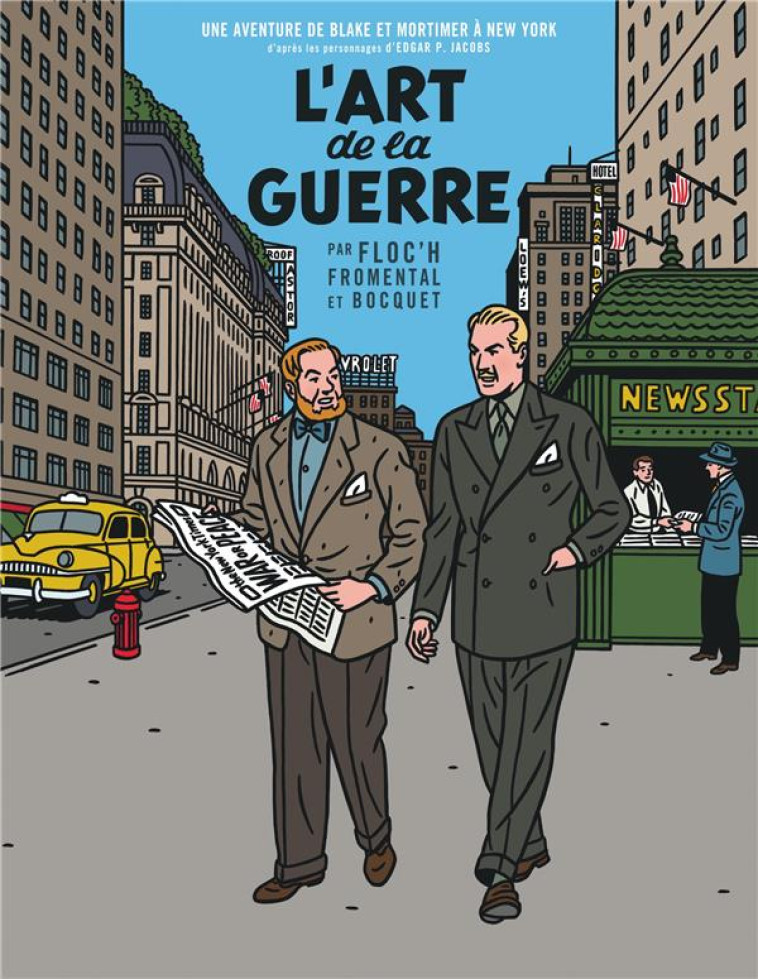 BLAKE & MORTIMER VU PAR... - UN AUTRE REGARD SUR BLAKE & MORTIMER - L'ART DE LA GUERRE - FLOC'H - BLAKE MORTIMER