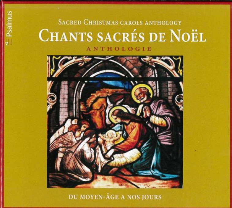 CHANTS SACRES DE NOEL - CD - ANTHOLOGIE DU MOYEN-AGE A NOS JOURS - VARIOUS ARTISTS - PSALMUS