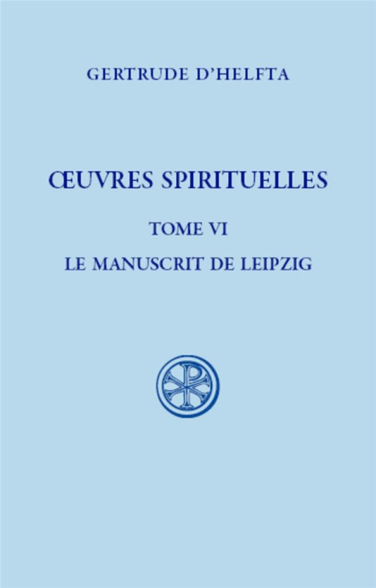 SC 634, OEUVRES SPIRITUELLES, T. VI - GERTRUDE D'HELFTA - CERF