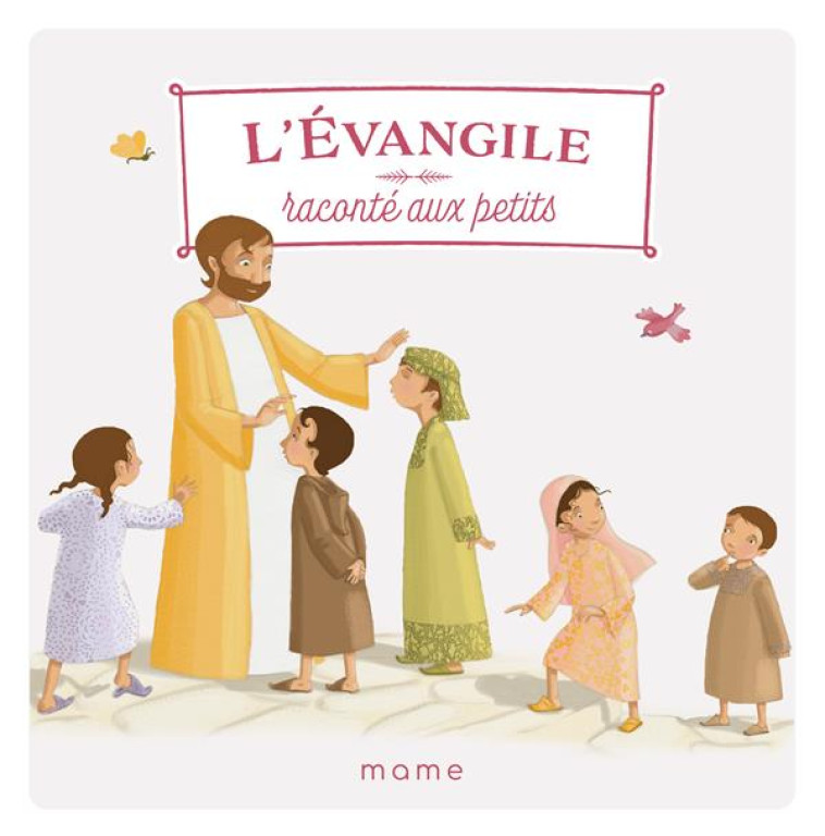 L'EVANGILE RACONTE AUX PETITS - TERTRAIS/BRUNELET - MAME