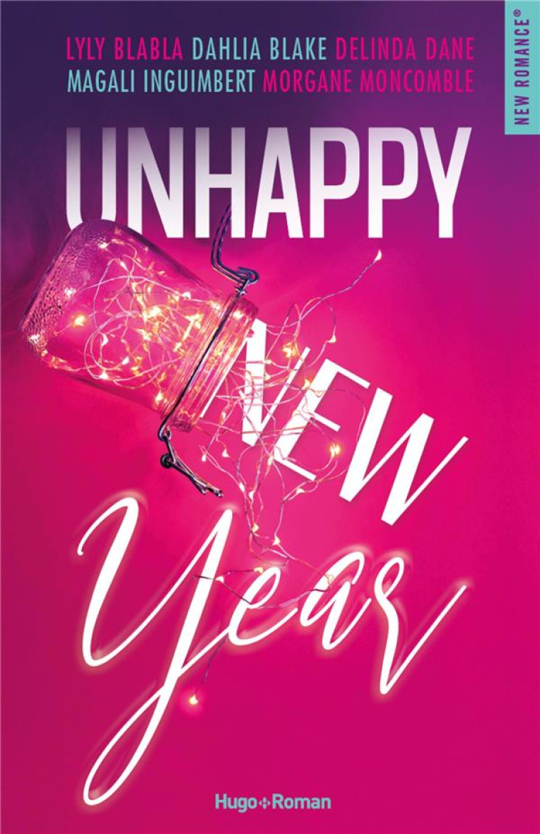 UNHAPPY NEW YEAR - BLAKE, DAHLIA  - HUGO JEUNESSE