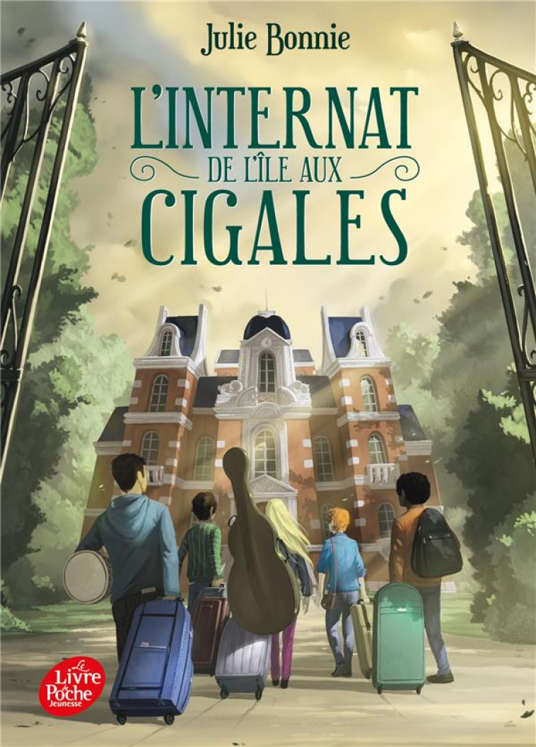 L'INTERNAT DE L'ILE AUX CIGALES - TOME 1 - BONNIE JULIE - HACHETTE