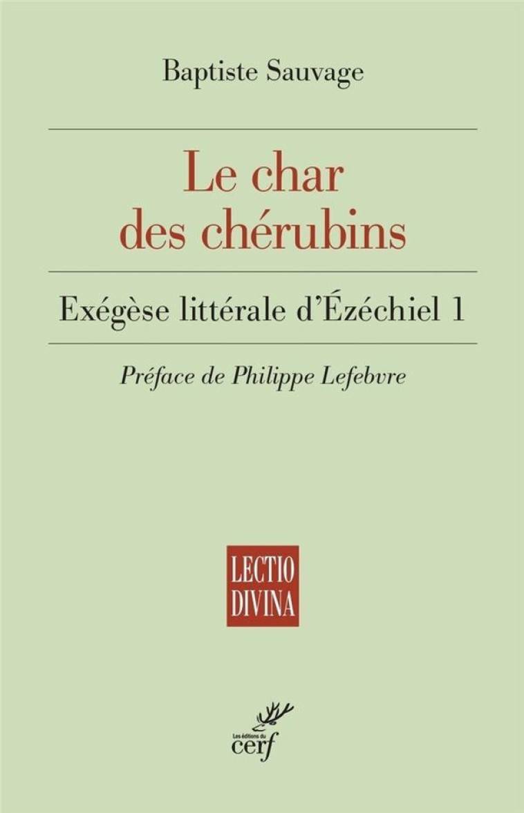 LE CHAR DES CHERUBINS - EXEGESE LITTERALE D'EZECHIEL 1 - SAUVAGE/LEFEBVRE - CERF