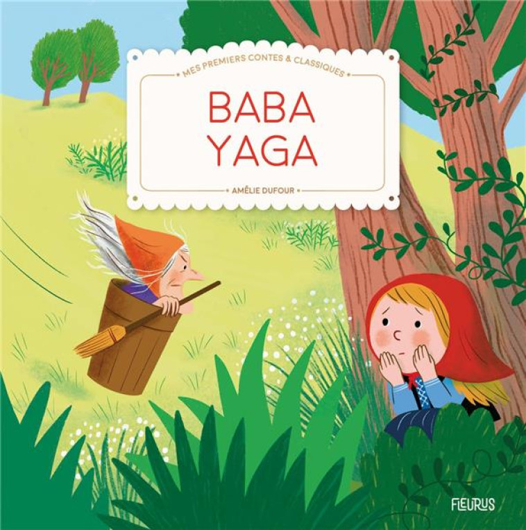 BABAYAGA - DUFOUR AMELIE - FLEURUS