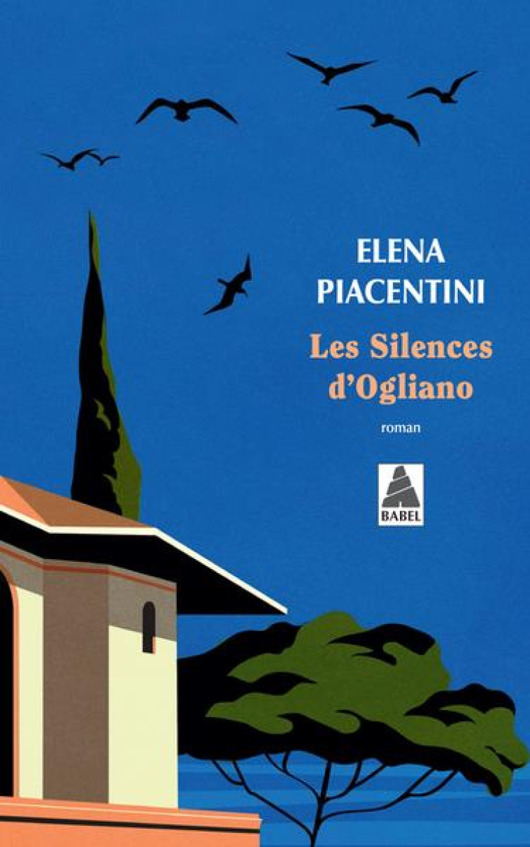 LES SILENCES D'OGLIANO - PIACENTINI ELENA - ACTES SUD