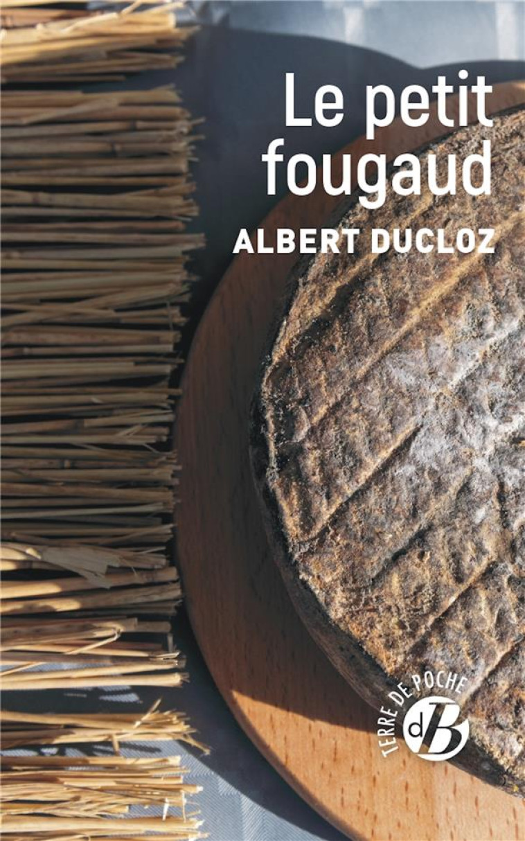 LE PETIT FOUGAUD - DUCLOZ ALBERT - DE BOREE