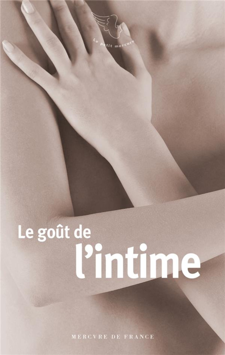 LE GOUT DE L'INTIME - COLLECTIF - MERCURE DE FRAN