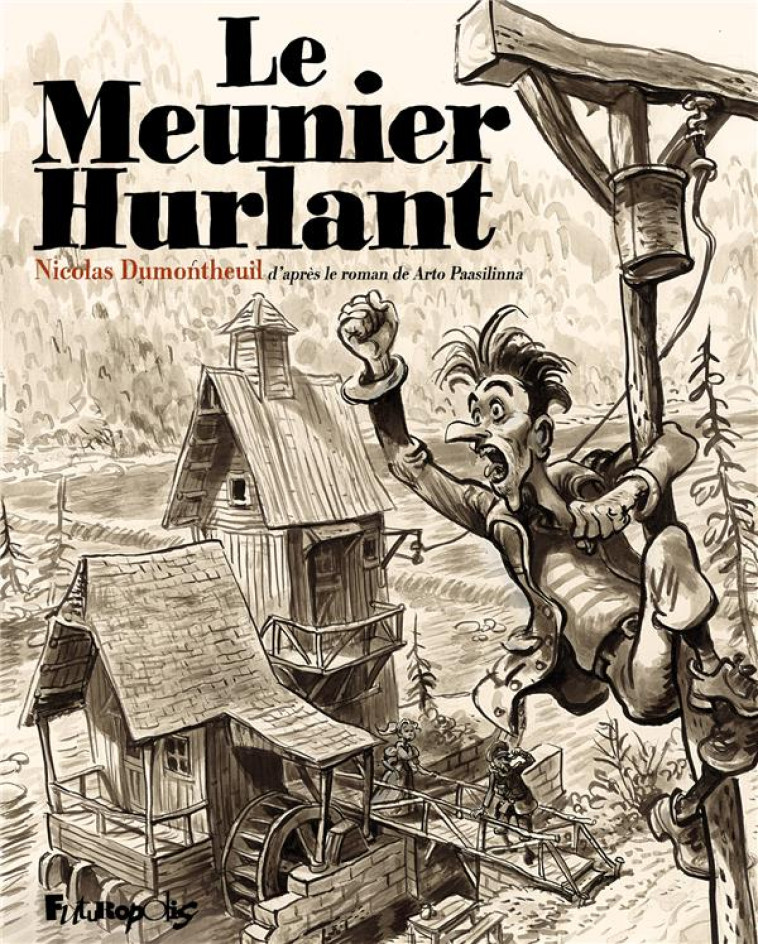 LE MEUNIER HURLANT - DUMONTHEUIL - GALLISOL