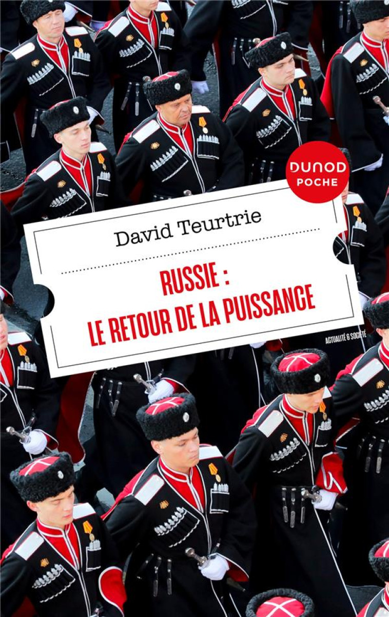 RUSSIE : LE RETOUR DE LA PUISSANCE - TEURTRIE DAVID - DUNOD