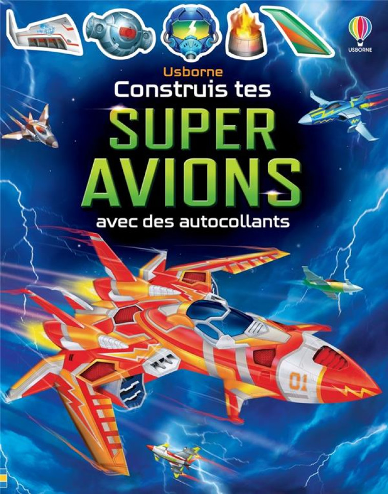 CONSTRUIS TES SUPER AVIONS AVEC DES AUTOCOLLANTS - DES 5 ANS - TUDHOPE/GONG STUDIOS - NC