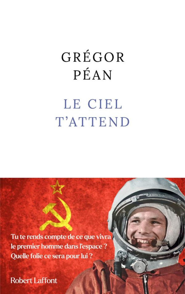 LE CIEL T'ATTEND - PEAN GREGOR - ROBERT LAFFONT