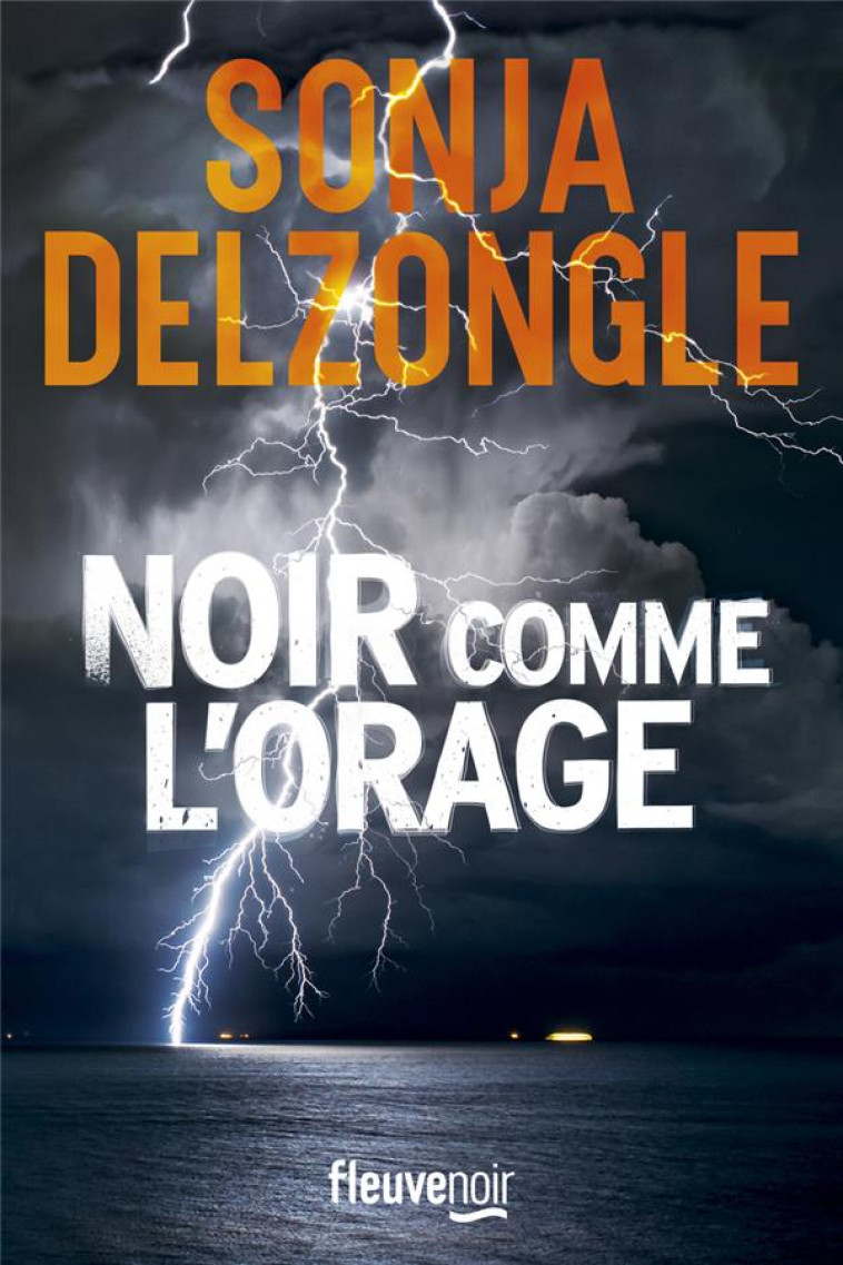 NOIR COMME L'ORAGE - DELZONGLE SONJA - FLEUVE NOIR