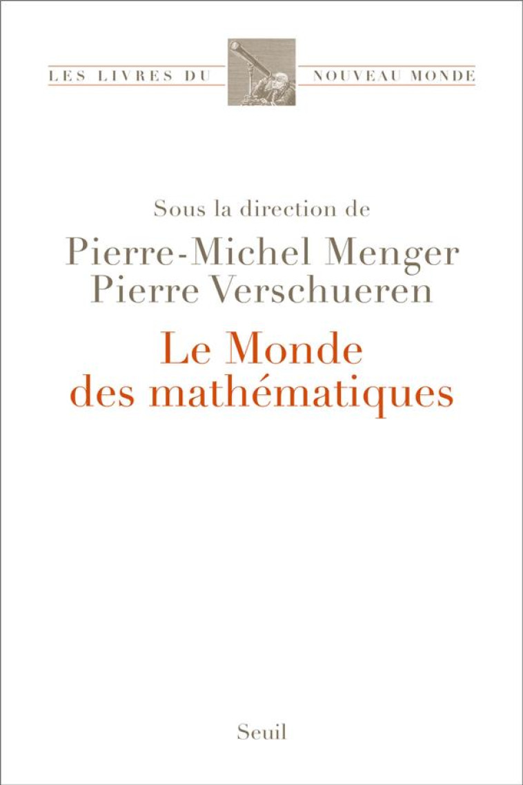 LE MONDE DES MATHEMATIQUES - COLLECTIF - SEUIL