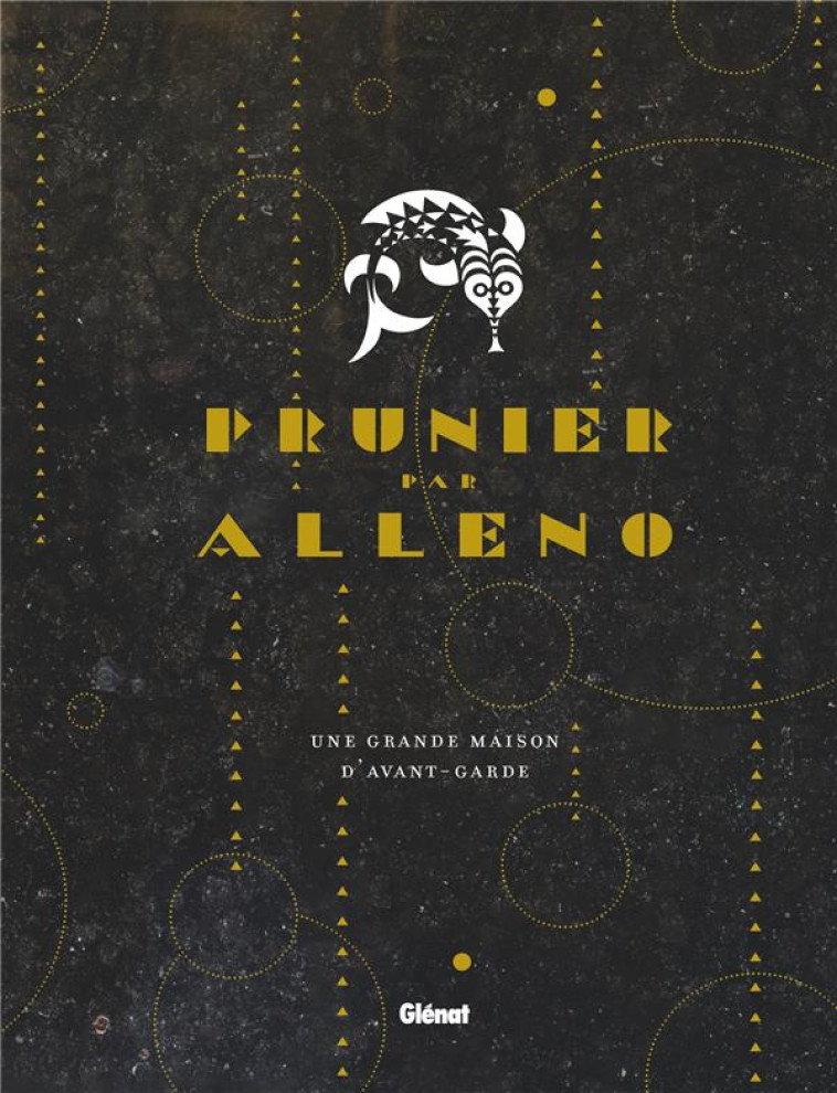 PRUNIER PARIS PAR YANNICK ALLENO - UNE GRANDE MAISON D-AVANT-GARDE - ALLENO/KHENOUNA - GLENAT