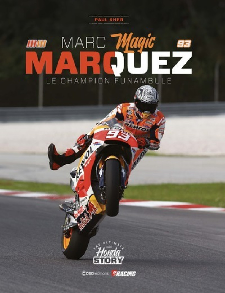 MARC MAGIC MARQUEZ - LE CHAMPION FUNAMBULE - Alain Gillot, Paul Kher - CASA