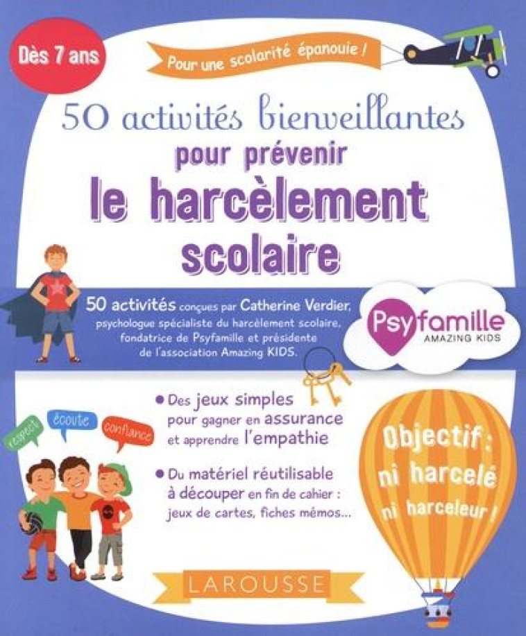 50 ACTIVITES BIENVEILLANTES POUR PREVENIR LE HARCELEMENT SCOLAIRE - VERDIER CATHERINE - LAROUSSE