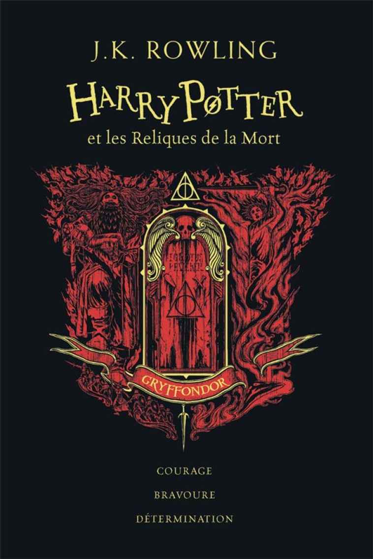 HARRY POTTER - VII - HARRY POTTER ET LES RELIQUES DE LA MORT - GRYFFONDOR - ROWLING/PINFOLD - GALLIMARD JEUNE