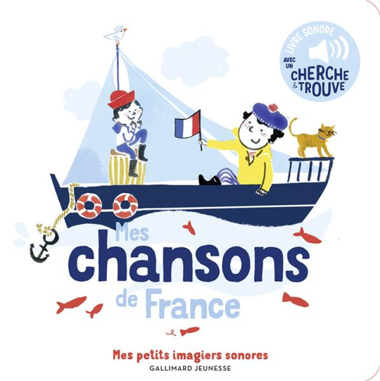 MES CHANSONS DE FRANCE - VOL02 - DES SONS A ECOUTER, DES IMAGES A REGARDER - PENICAUD CLEMENCE - GALLIMARD JEUNE