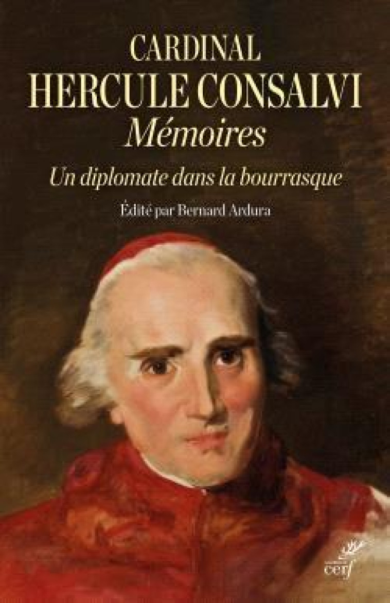 MEMOIRES. UN DIPLOMATE SOUS NAPOLEON PAR TEMPS DE BOURRASQUE - ARDURA BERNARD - CERF