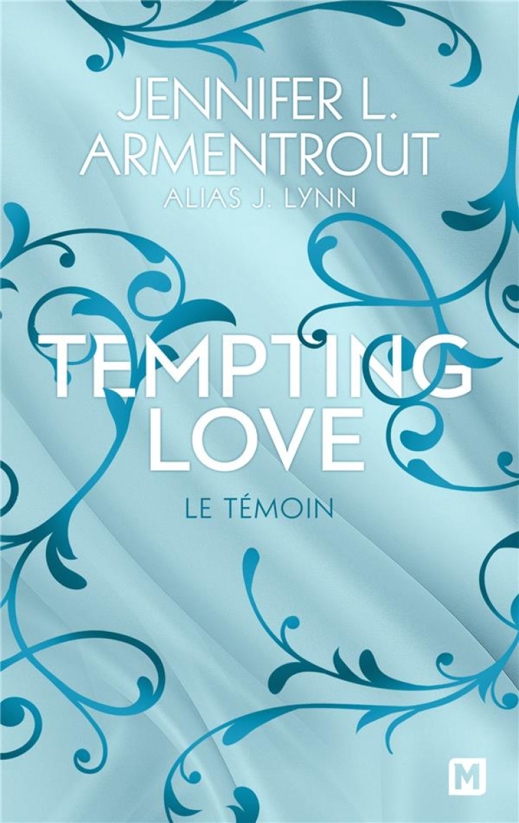 TEMPTING LOVE, T1 : LE TEMOIN - LYNN/ARMENTROUT - MILADY