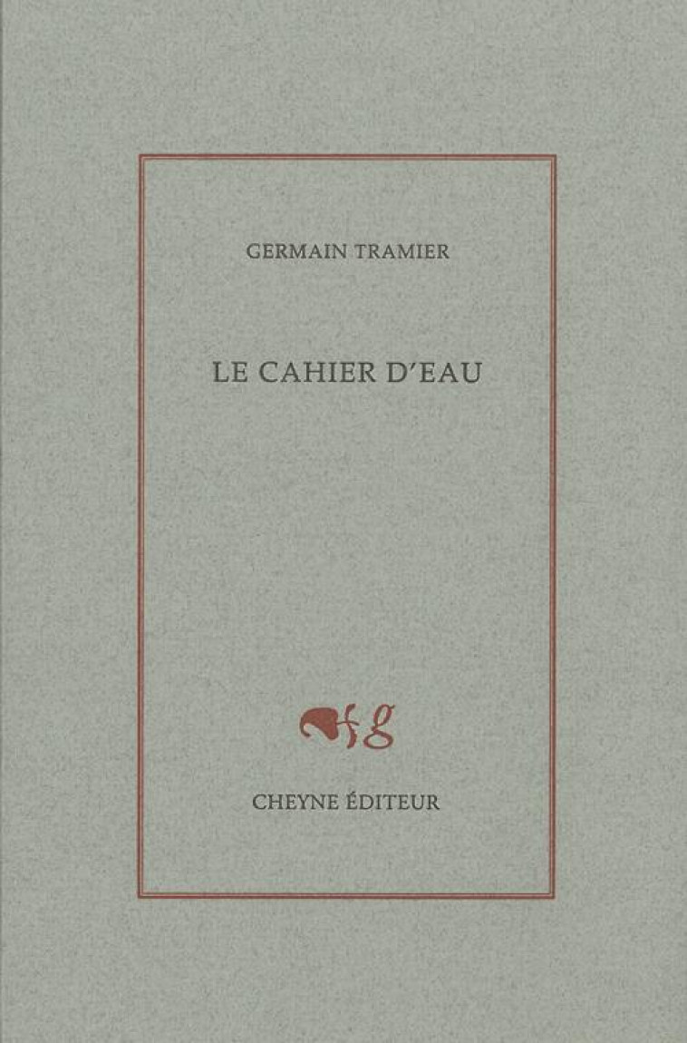 LE CAHIER D-EAU - TRAMIER/ECHIVARD - CHEYNE