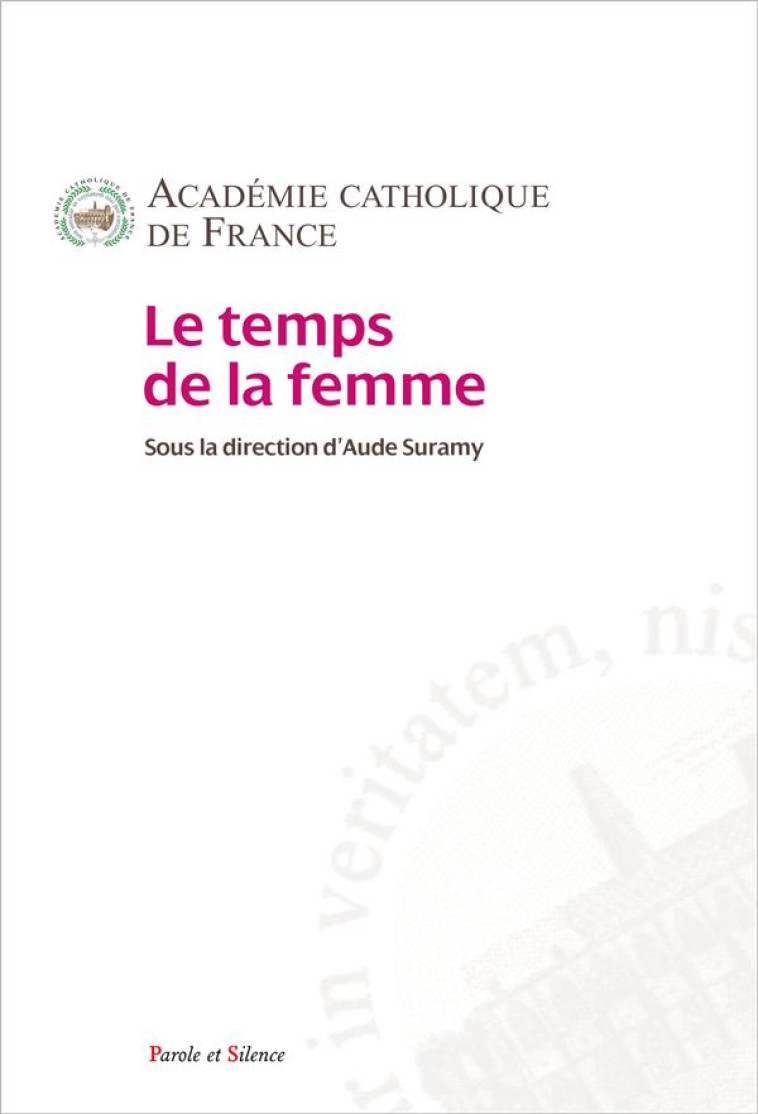 LE TEMPS DE LA FEMME - SURAMY AUDE - PAROLE SILENCE