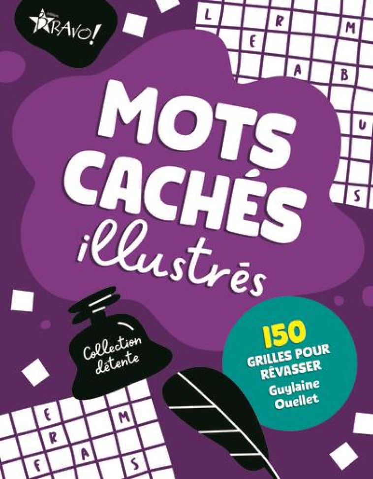 DETENTE - MOTS CACHES ILLUSTRES - 150 GRILLES POUR REVASSER - OUELLET GUYLAINE - NC