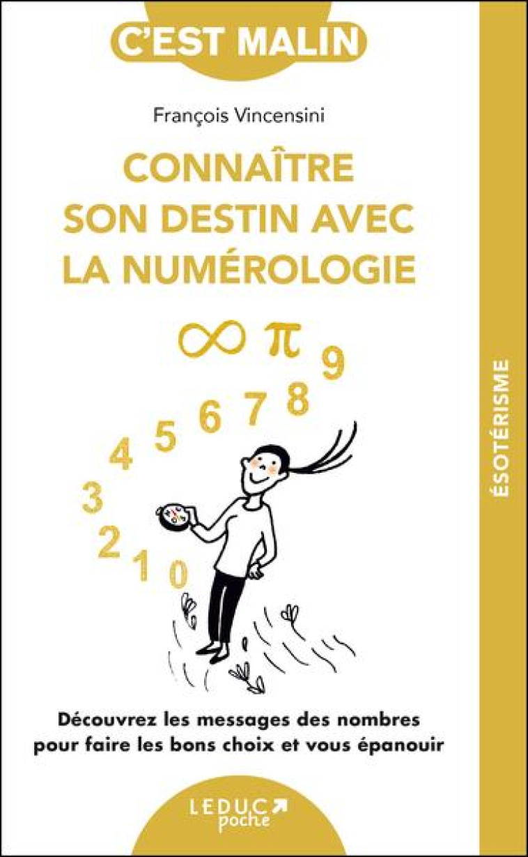 CONNAITRE SON DESTIN AVEC LA NUMEROLOGIE, C-EST MALIN - NE 15 ANS - DECOUVREZ LES MESSAGES DES NOMBR - VINCENSINI FRANCOIS - QUOTIDIEN MALIN