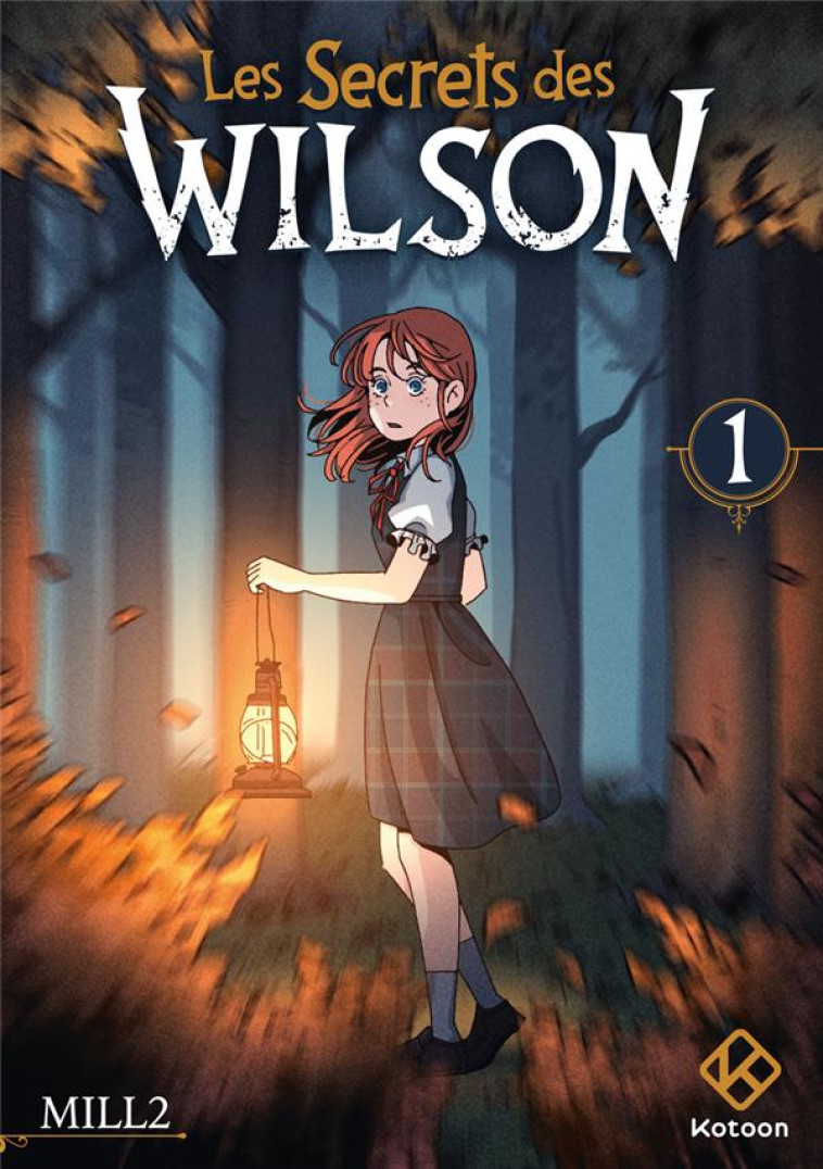 LES SECRETS DES WILSON - TOME 1 - MILL2 - KOTOON