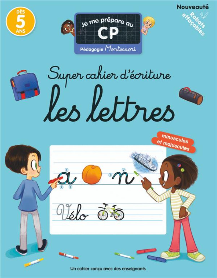 JE ME PREPARE AU CP - SUPER CAHIER D-ECRITURE : LES LETTRES - PEDAGOGIE MONTESSORI / MIEUX APPRENDRE - COLLECTIF/RISTORD - PERE CASTOR