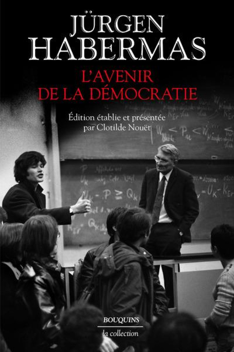 L-AVENIR DE LA DEMOCRATIE - HABERMAS - BOUQUINS